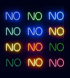 a neon sign that says no, no, no