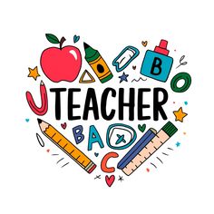 the word teacher is surrounded by school supplies and other things in the shape of a heart