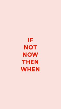 Ge Aldrig Upp, If Not Now Then When, Citation Force, Not Now, Study Motivation Quotes, Motivational Phrases, Trendy Quotes, Motivation Fitness