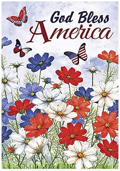 an american flag and flowers with butterflies on the background, says god bless america