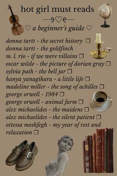 hot girl must reads beginner's guide donna tartt the secret history the goldfinch m. l. rio if we were villains oscar wilde the picture of dorian gray sylvia path the bell jar hanya yanagihara a little life madeline miller the song of achilles george orwell 1984 animal farm alex michaelides the maidens the silent patient ottessa moshfegh my year of rest and relaxation dark academia aesthetic fall october academic validation roroy gilmore hermione granger vibe aesthetic study motivation checklist
