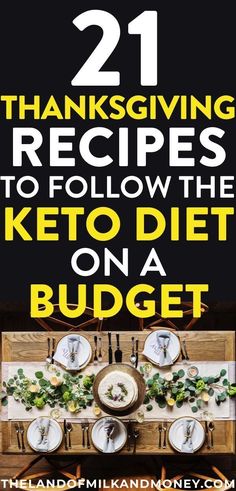 the cover of 21 thanksgiving recipes to follow the keto diet on a budgett