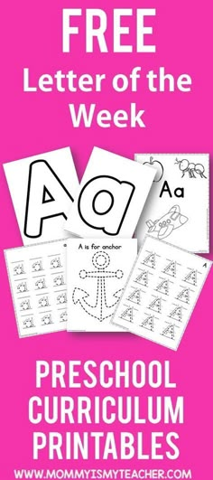 free letter of the week printables for preschool and homeschool students from mommy's my teacher