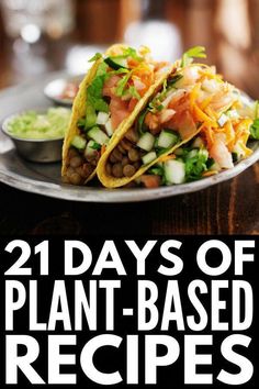 the cover of 21 days of plant - based recipes, featuring two tacos and salsa