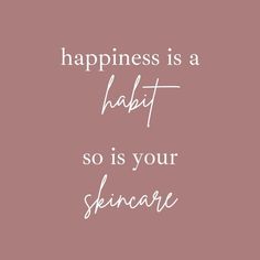 Quotes On Skincare, Beautiful Skin Quotes, Skincare Words, Skincare Name Ideas Skin Care, Love Your Skin Quotes, Good Skin Quotes, Glowing Skin Quotes, Quotes About Skin Care, Self Care Quotes Beauty