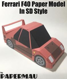 PAPERMAU: Easy-To-Build Ferrari F40 Paper Model In SD Style - by Papermau Download Now! Red Brick House, Ferrari F40, Paper Model, Red Bricks, Paper Toys, Paper Models, House In The Woods, Sheet Of Paper, Wooden Toy Car