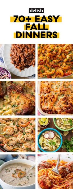 a collage of different dishes with the words 70 easy fall dinners