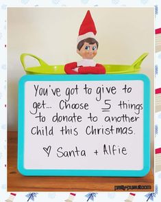 an elf with a sign that says you've got to give to get choose 5 things to donate to another child this christmas