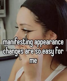 a woman talking on her cell phone with the caption saying, manfirsting appearance changes are so easy for me