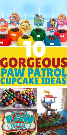 various cakes and cupcakes with the title 10 gorgeous paw patrol cupcake ideas