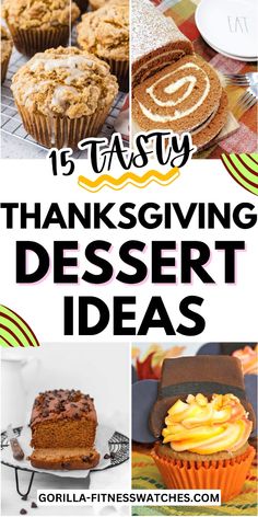 thanksgiving desserts with text overlay that reads 15 tasty thanksgiving dessert ideas on it