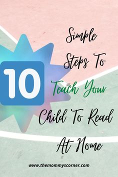 the words 10 simple steps to teach your child to read at home