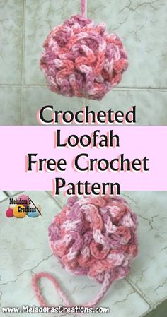 crocheted loofah free crochet pattern with text overlay that says,