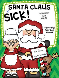 santa claus and mrs claus are holding a sign that says, santa claus is sick