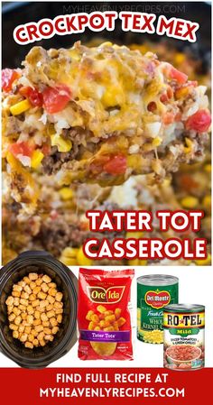 an advertisement for a taco tot casserole with the text crockpot tex