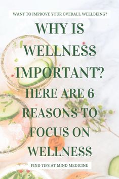 Wondering why you need to focus on wellness? Here are 6 important reasons you need wellness to improve your life, health and happiness Wellness Shots, Wellness Club, Wellness Inspiration, Wellness Quotes, Smart Things