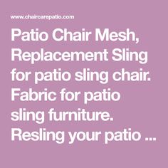 the text reads, patio chair mesh, replacer sling for patio swing chair fabric for patio