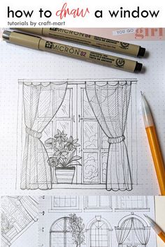 some pencils sitting on top of a paper with drawings in front of it and the words how to draw a window