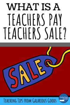 a poster with the words, what is a teachers pay teacher's sale?