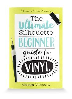 the ultimate silhouetter guide for beginners to create your own unique artwork with vinyl