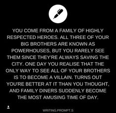 a black and white photo with the words, you come from a family of highly respected brothers all three of your big brothers are known