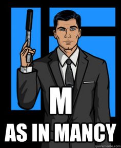 Archer Meme, Archer Quotes, Archer Tv Show, Archer Fx, Sterling Archer, Short Bus, Spy Games, Danger Zone, Nation State