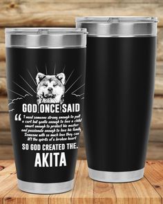 two black tumblers with the words god once said and an image of a bear