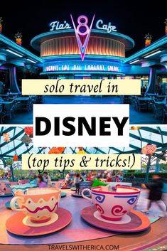 two tea cups and saucers with the words solo travel in disney top tips & tricks