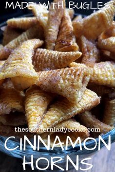 cinnamon horns in a glass bowl with text overlay that reads made with bugles