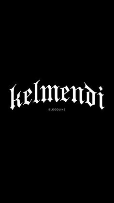 the word kelmendi is written in white ink on a black background with an ornate