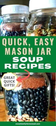 mason jar recipe with text overlay that reads quick, easy mason jar soup recipes great quick gifts