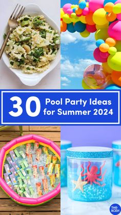 the top 50 pool party ideas for summer 2014, including food and decorations with text overlay that reads 30 pool party ideas for summer 2014