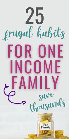 the words 25 frugal hacks for one income family and save thousands on stacks of coins