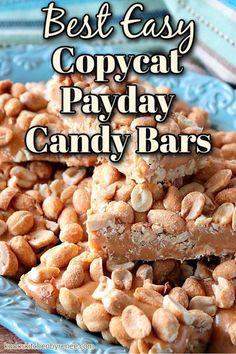 the best easy copycat payday candy bars are stacked on top of each other