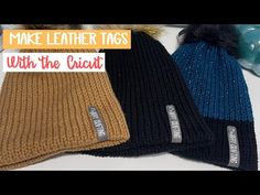 three knit hats with the words make leather tags written on one side and an empty bottle in the other