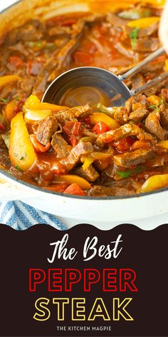 the best pepper steak recipe is shown in a white bowl with a ladle scooping out