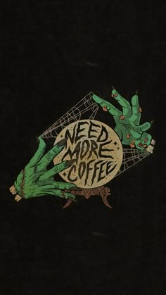 an advertisement for a coffee shop with zombie hands holding a sign that says need more coffee