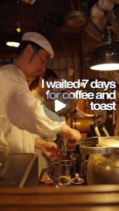 a man is cooking in a kitchen with words on the wall above him that read i waited 7 days for coffee and toast