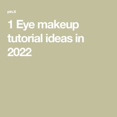 1 Eye makeup tutorial ideas in 2022 Makeup, Quotes