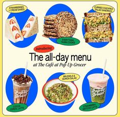 an advertisement for the all - day menu at the cafe at pop up grocery, including sandwiches and drinks