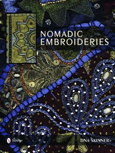 the book cover for nomadic embroideries