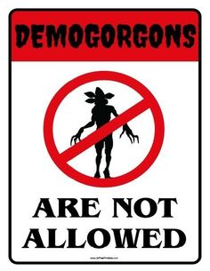 a red and white sign with the words,'no demons are not allowed '