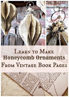 an old book with the title learn to make honeycomb ornaments from vintage book pages