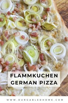 German white pizza or Flammkuchen German Pizza, Sourdough Pizza Crust, Homemade Sour Cream, Onion Tart, Dough Ingredients, French Classic