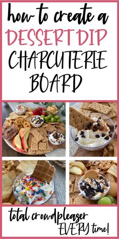 how to create a desert dip cheesecake board with text overlay that reads, how to create a desert dip chocolate chip board