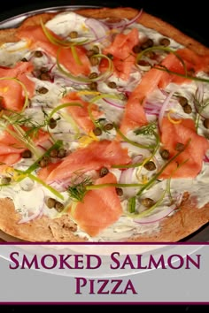 the smoked salmon pizza is ready to be eaten