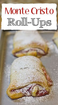 the cover of monte cristoo roll - ups with powdered sugar on top