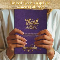 a woman holding a purple book with the words thank you for women of all ages