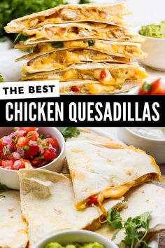 the best chicken quesadillas recipe is made with tortillas, salsa, and avocado