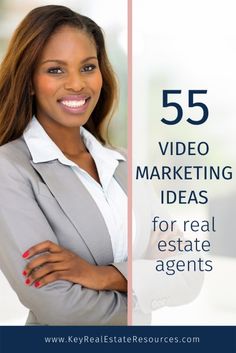 a woman with her arms crossed and the words 55 video marketing ideas for real estate agent